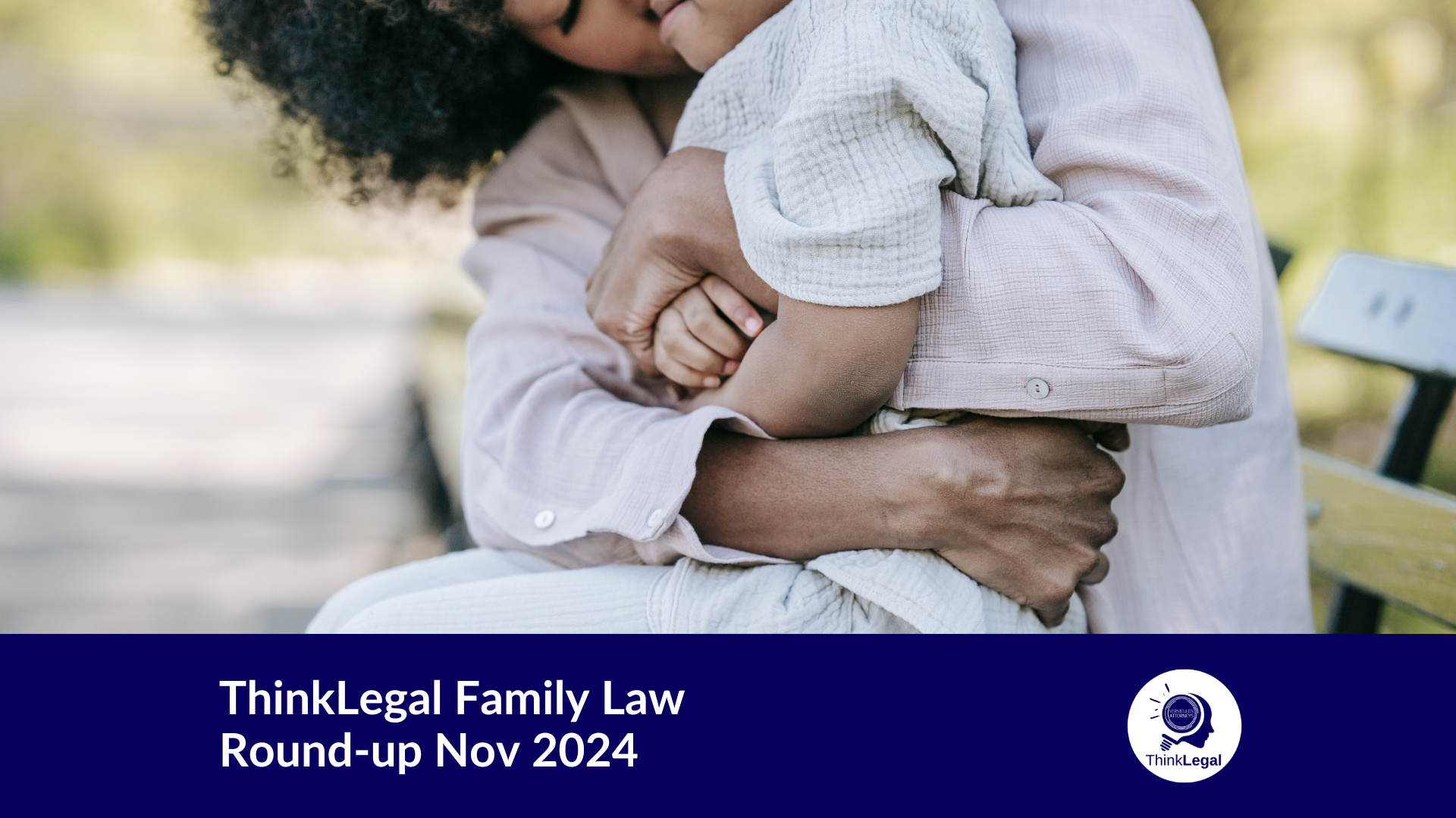 Family Law Round-Up Nov 2024 Family Law Round-Up Nov 2024
